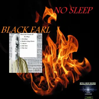 No Sleep by Black Earl