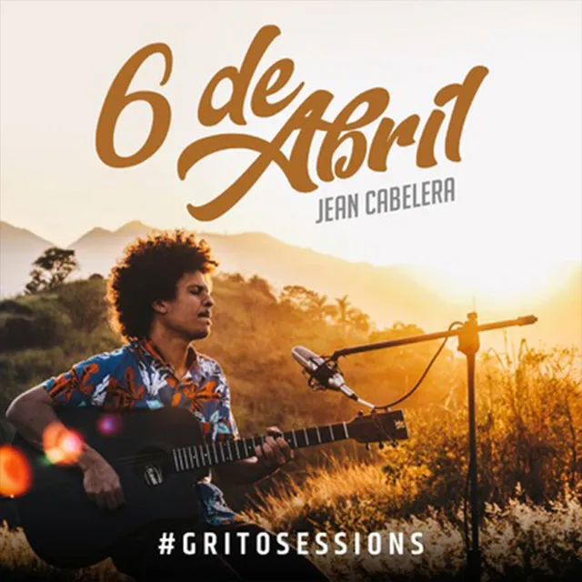 6 de Abril, #Gritosessions