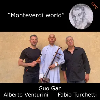 Monteverdi World by Guo Gan