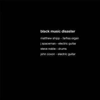 Black Music Disaster by J Spaceman