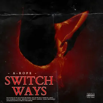 Switch Ways by A-Rope