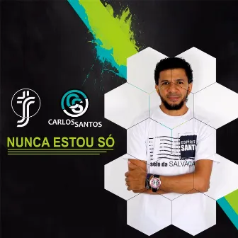 Nunca Estou Só by Carlos Santos