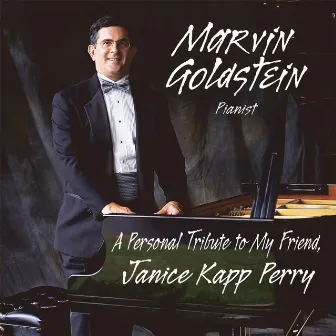 Marvin Goldstein: A Personal Tribute To My Friend, Janice Kapp Perry by Marvin Goldstein