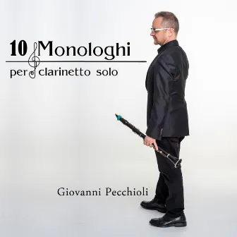 10 Monologhi per clarinetto solo by Giovanni Pecchioli