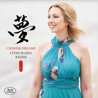 Chinese Dreams by Lydia Maria Bader