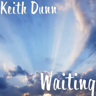 Waiting by Keith Dunn