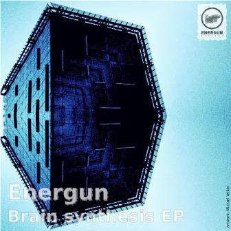 Brain Synthezis EP by Energun