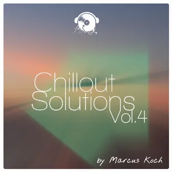 Chillout Solutions, Vol. 4 by Marcus Koch