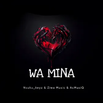 Wa Mina by Nsuku_keyz