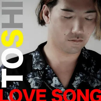 LOVESONG by TOSHI