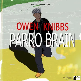 Parro Brain by Owen Knibbs