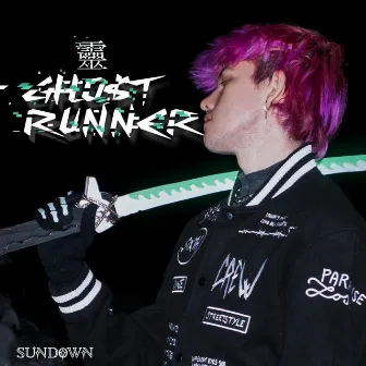 GHOST RUNNER by SUNDØWN