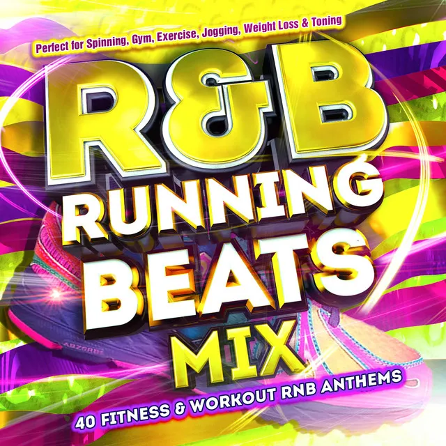 R&B Running Beats Mix - 40 Fitness & Workout Rnb Anthems - Perfect for Spinning, Gym, Exercise, Jogging, Weight Loss & Toning