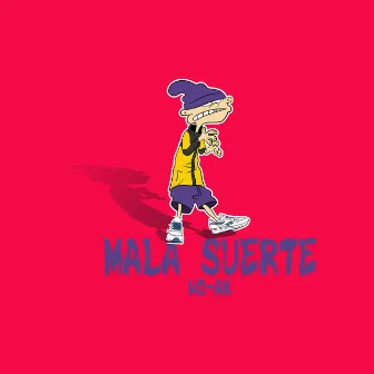 Mala Suerte by No.ak