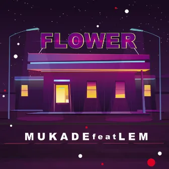 Flower by MUKADE