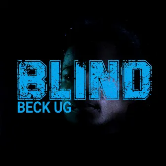 Blind by Beck UG