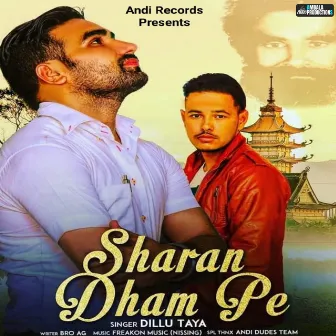 Sharan Dham Pe by Dillu Taya