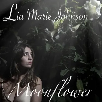 Moonflower by Lia Marie Johnson