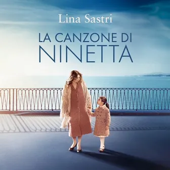 La Canzone Di Ninetta by Lina Sastri