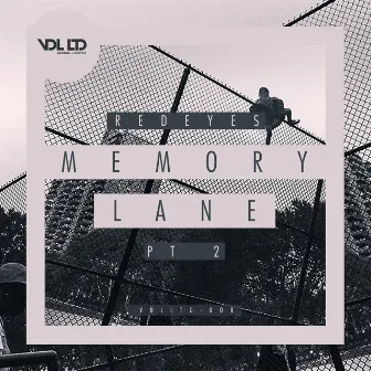 Memory Lane EP Part2 by Protone