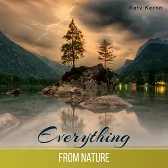 Everything from Nature by Katy Kernn