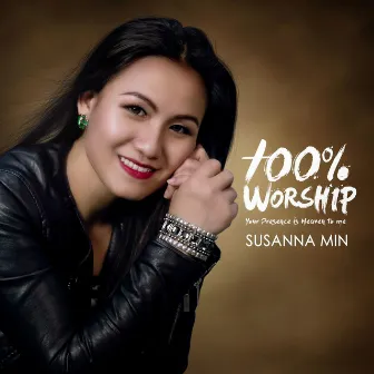 100% Worship by Susanna Min