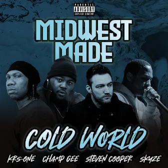 Cold World by Midwest Made