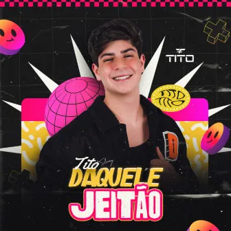 Tito Daquele Jeitão by Hits Do Brasil