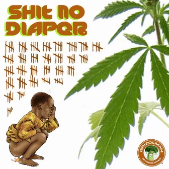 Shit No Diaper by Brizolman