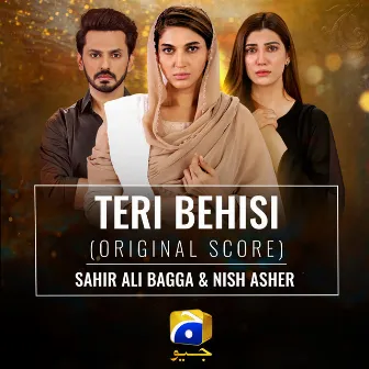 Teri Behisi (Original Score) by Nish Asher