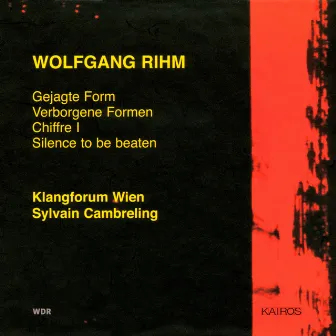 Wolfgang Rihm: Ensemble Works by Marino Formenti