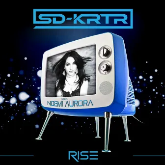 Rise by SD-KRTR