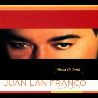 Penas de Amor by Juan Lan Franco