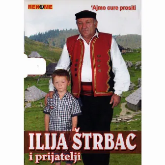 Ajmo Cure Prositi by Ilija Strbac