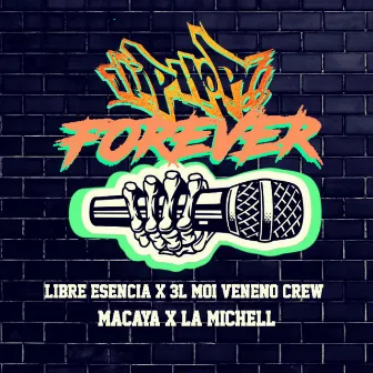 Hip Hop Forever by Macaya