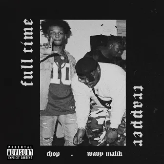 Full Time Trapper by Chop