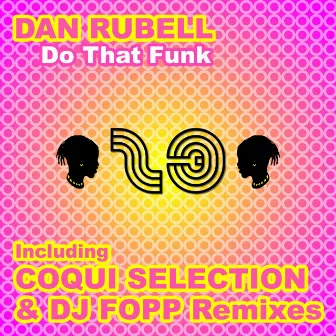 Do That Funk by Dan Rubell