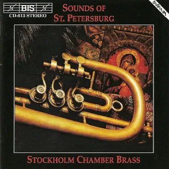 Sounds of St. Petersburg by Stockholm Chamber Brass