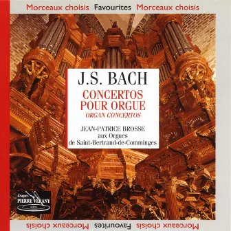 Bach : Concertos pour orgue by Jean-Patrice Brosse