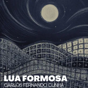 Lua Formosa by Carlos Fernando Cunha