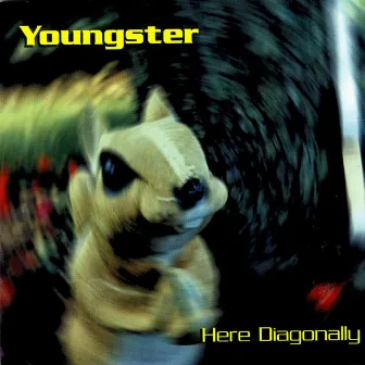 Here Diagonally by Youngster