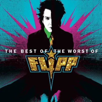 The Best of the Worst of Flipp by Flipp