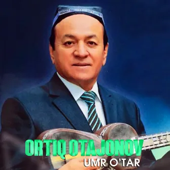 Umr o'tar by Ortiq Otajonov