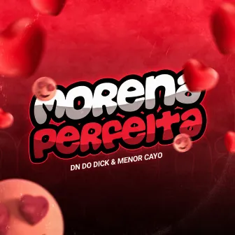 Morena Perfeita by Menor Cayo