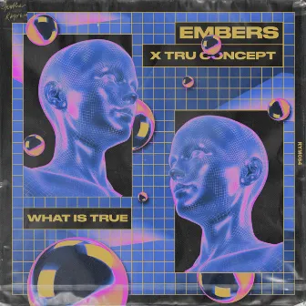 What Is True by EMBERS