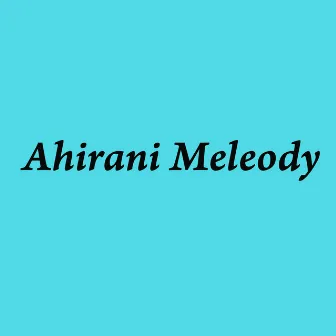 Ahirani Meleody by Unknown Artist