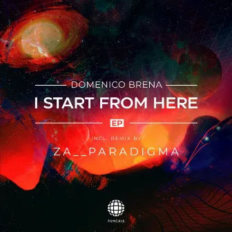 I Start From Here by Domenico Brena