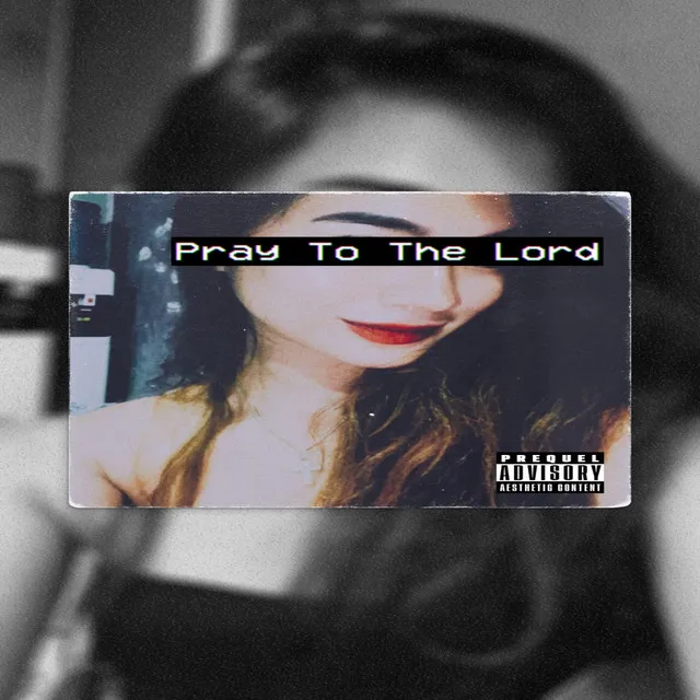 Pray To The Lord