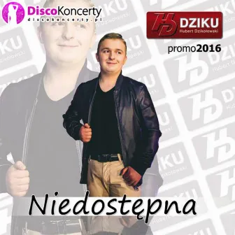 Niedostępna (Radio Edit) by Hubert Dzikołowski