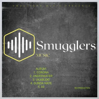 SMUGGLERS by SMUGGLERS